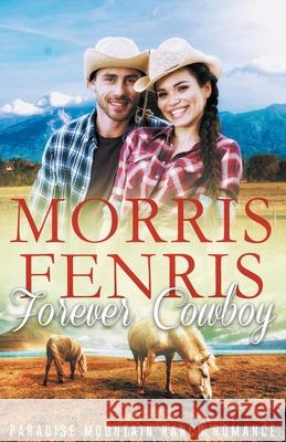Forever Cowboy Morris Fenris 9798201040550 Changing Culture Publications (Ccpub) - książka