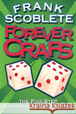 Forever Craps Frank Scoblete 9781566251556 Bonus Books - książka