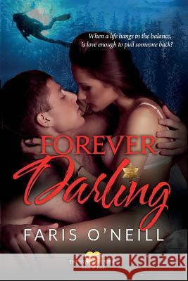 Forever Darling Faris O'Neill 9781724993823 Createspace Independent Publishing Platform - książka