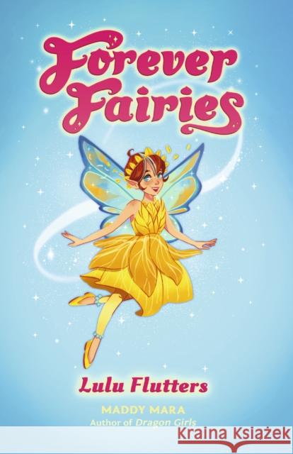 Forever Fairies: Lulu Flutters Maddy Mara 9780702337383 Scholastic - książka