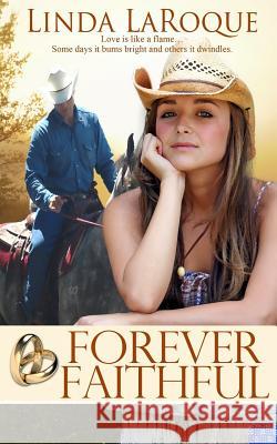 Forever Faithful Linda Laroque 9780997990812 L.G. Smith Books - książka