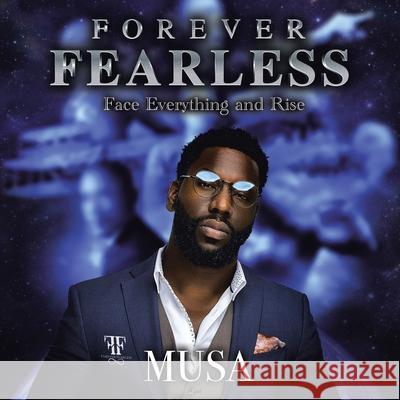 Forever Fearless Musa 9781664111004 Xlibris Us - książka