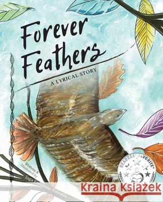 Forever Feathers: A Lyrical Story Inga Eissmann Buccella 9781662900327 Gatekeeper Press - książka
