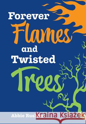 Forever Flames and Twisted Trees Abbie Rushton 9780008681159 HarperCollins Publishers - książka
