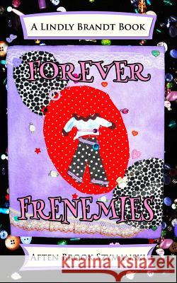 Forever Frenemies Aften Brook Szymanski 9780989506427 Brooks Books - książka