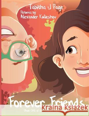 Forever Friends Tabitha J. Page Alexander Kulieshov 9780648270430 Tabitha J Page - książka