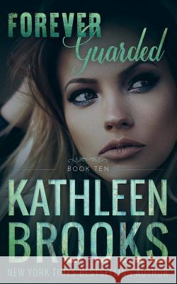 Forever Guarded Kathleen Brooks 9781722833206 Createspace Independent Publishing Platform - książka