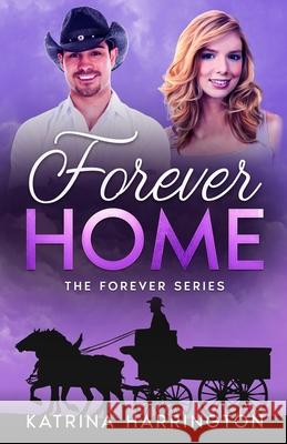 Forever Home Katrina Harrington 9798577568368 Independently Published - książka