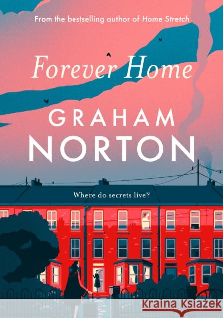 Forever Home: The warm, funny and twisty novel about family drama from the bestselling author Graham Norton 9781529391404 Hodder & Stoughton - książka