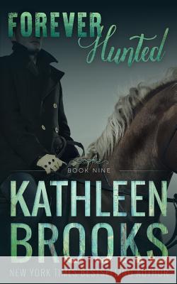 Forever Hunted: Forever Bluegrass #9 Kathleen Brooks 9781987723366 Createspace Independent Publishing Platform - książka