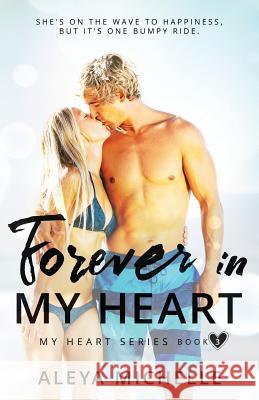 Forever in my Heart: Book 3 in My Heart Series Gypsyheart Editing, Jennifer Tovar 9781507646168 Createspace - książka