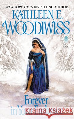 Forever in Your Embrace Kathleen E. Woodiwiss 9780380816446 Avon Books - książka