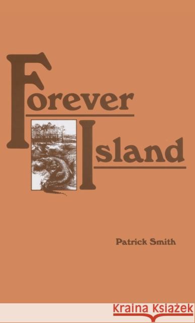 Forever Island Patrick D. Smith 9781561645640 Pineapple Press - książka