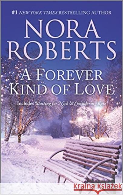FOREVER KIND OF LOVE NORA ROBERTS 9781335230997 HARPER COLLINS USA - książka
