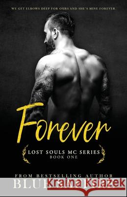 Forever: Lost Souls MC Series Book One Takecover Designs My Brother's Editor Blue Saffire 9781941924051 Perceptive Illusions Publishing, Inc. - książka