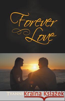 Forever Love Tyanne Demint Palmer 9781449778323 WestBow Press - książka