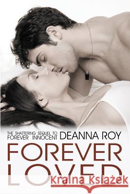 Forever Loved Deanna Roy 9781938150210 Casey Shay Press - książka