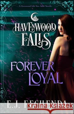 Forever Loyal Havenwood Falls Collective               Kristie Cook Liz Ferry 9781950455386 Ang'dora Productions, LLC - książka