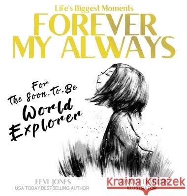 Forever My Always: For The Soon To Be World Explorer Eevi Jones Edwin Daboin 9781952517013 Lhc Publishing - książka