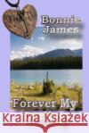 Forever My Darling Bonnie James 9781511476188 Createspace