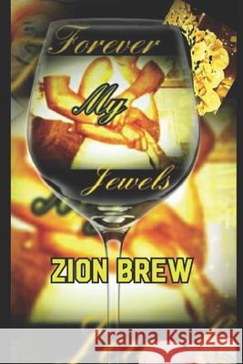 Forever My Jewels Zion Brew 9781737269113 Zion's Jewels - książka
