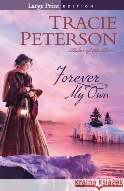 Forever My Own Tracie Peterson 9780764232398 Bethany House - książka