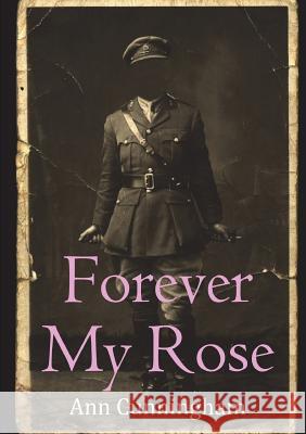 Forever My Rose Ann Cunningham 9780244348151 Lulu.com - książka