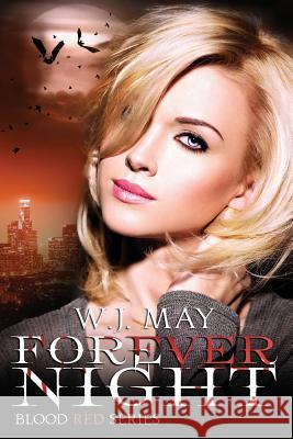 Forever Night: Vampire Werewolf Dark romance fantasy May, W. J. 9781532739910 Createspace Independent Publishing Platform - książka