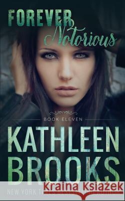 Forever Notorious: Forever Bluegrass #11 Kathleen Brooks 9781796657586 Independently Published - książka