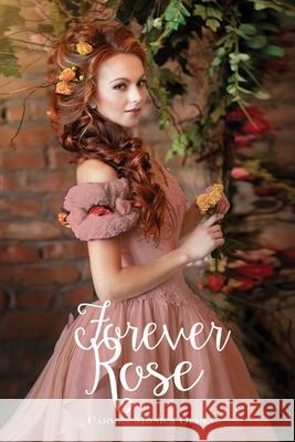 Forever Rose Carmen M. Oprea 9780692821268 Amazon.com - książka