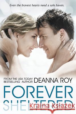 Forever Sheltered Deanna Roy 9781938150265 Casey Shay Press - książka