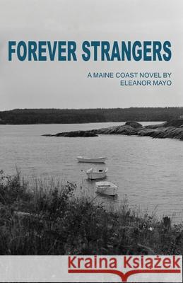 Forever Strangers Eleanor Mayo 9781608641307 Rebel Satori Press - książka