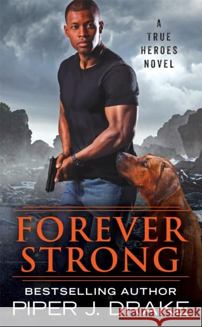 Forever Strong Piper J. Drake 9781538759608 Little, Brown & Company - książka