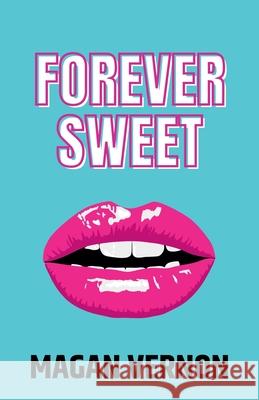 Forever Sweet Vernon Magan Vernon 9798201115845 Draft2Digital - książka