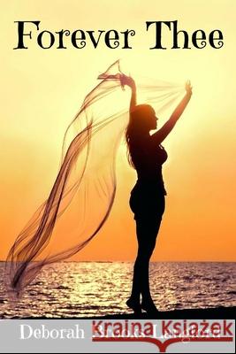 Forever Thee Deborah Brook 9781365216497 Lulu.com - książka