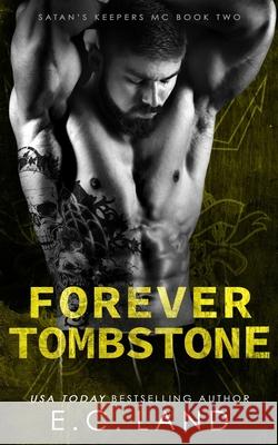 Forever Tombstone E C Land, Clarise Tan, Kim Lubbers 9798795149509 Independently Published - książka