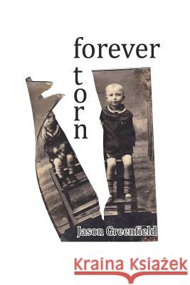 Forever Torn MR Jason Greenfield 9781517301071 Createspace - książka