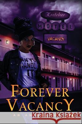 Forever Vacancy: A Colors in Darkness Anthology Mya Lairis Kenya Moss-Dyme Eden Royce 9781542599740 Createspace Independent Publishing Platform - książka