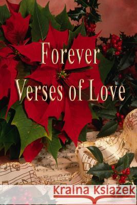Forever Verses of Love Gary a. Drury Marion H. Youngquist Laverne M. Tucker 9781449916084 Createspace - książka