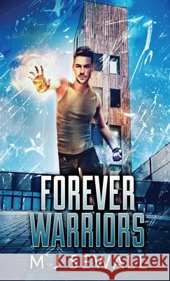 Forever Warriors M. J. Sewall 9784867454688 Next Chapter - książka