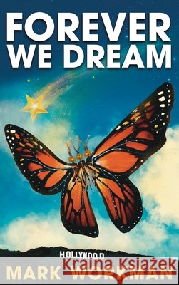 Forever We Dream Mark Workman 9798989806737 Birdeto Books - książka