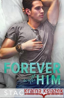 Forever with Him Stacy Travis 9781735075921 Fast Turtle Press - książka