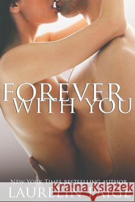 Forever with You Laurelin Paige   9781942835585 Paige Press LLC - książka