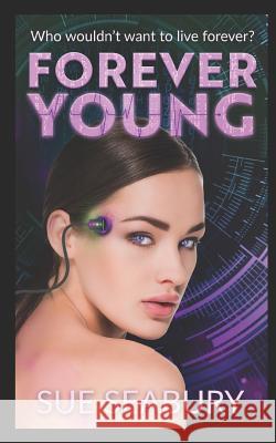 Forever Young Sue Seabury 9781072892175 Independently Published - książka