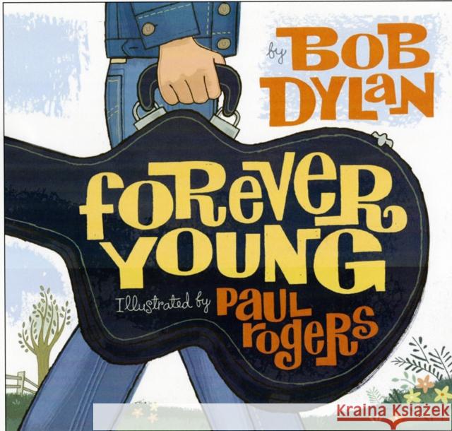 Forever Young Bob Dylan 9781847384294 Simon & Schuster Ltd - książka