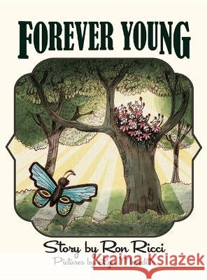 Forever Young: A Story of Everlasting Friendship Ron Ricci Lyn Meredith  9781662933608 Gatekeeper Press - książka