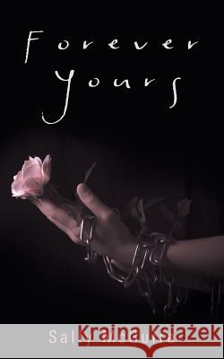 Forever Yours Sally McGuire 9781491773178 iUniverse - książka