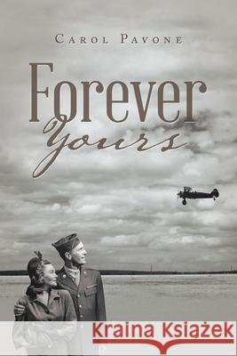 Forever Yours Carol Pavone 9781796058727 Xlibris Us - książka