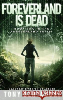 Foreverland is Dead: A Science Fiction Thriller Bertauski Tony 9781951432263 Tony Bertauski - książka