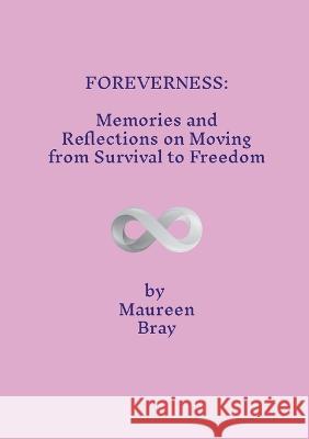 Foreverness Maureen Bray 9781447899471 Lulu.com - książka